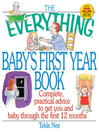 The Everything Baby's First Year Book